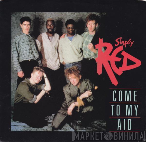  Simply Red  - Come To My Aid