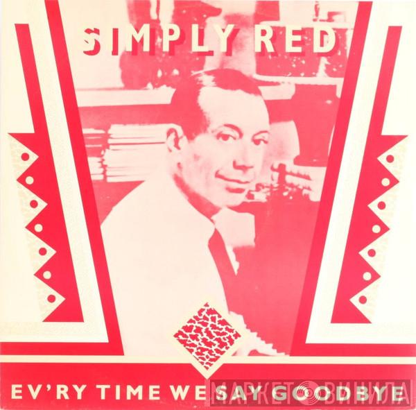 Simply Red - Ev'ry Time We Say Goodbye