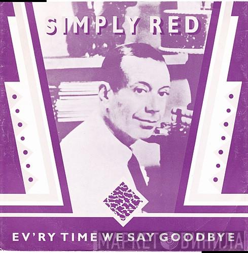 Simply Red - Ev'ry Time We Say Goodbye
