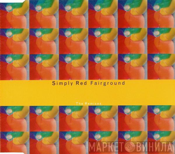  Simply Red  - Fairground (The Remixes)