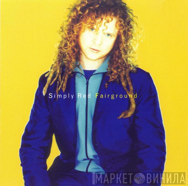  Simply Red  - Fairground