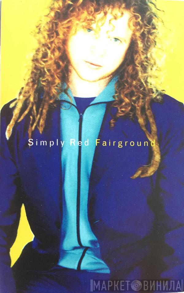  Simply Red  - Fairground