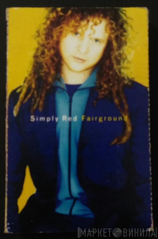  Simply Red  - Fairground