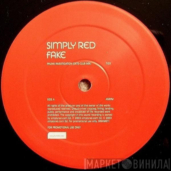 Simply Red - Fake (Phunk Investigation Mixes)