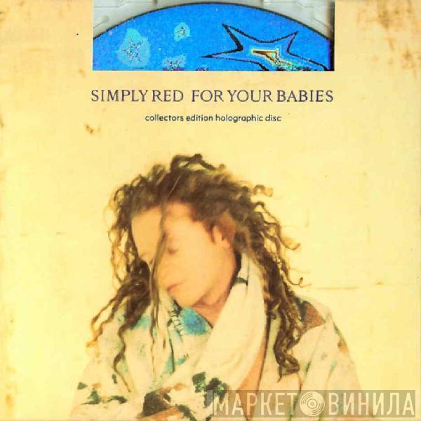Simply Red - For Your Babies