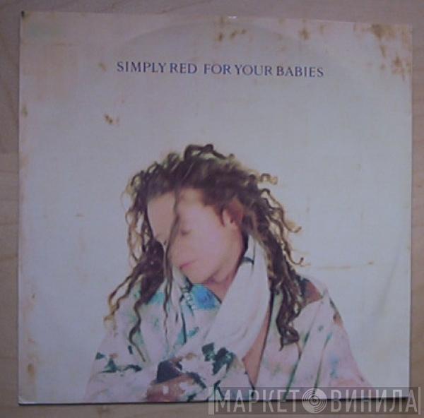 Simply Red - For Your Babies