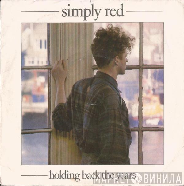 Simply Red - Holding Back The Years