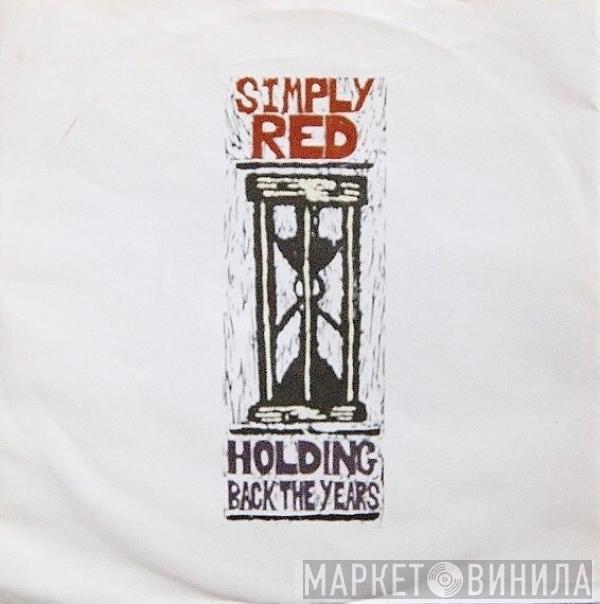 Simply Red - Holding Back The Years