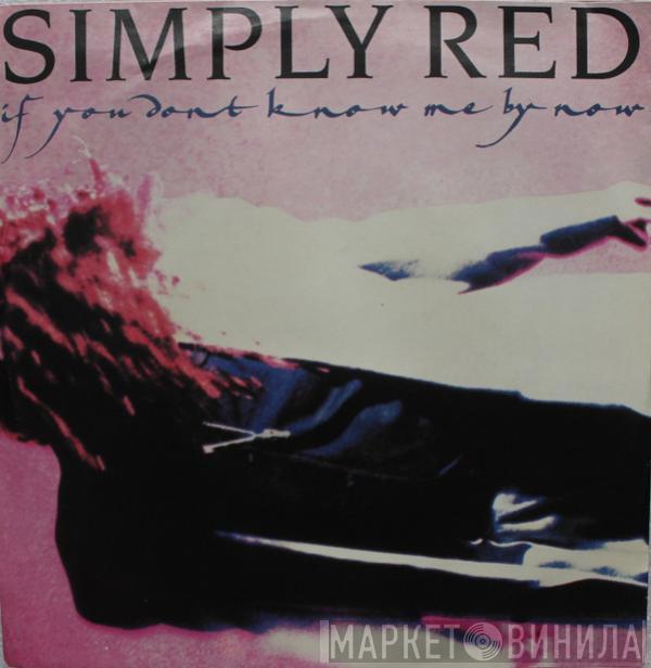  Simply Red  - If You Don't Know Me By Now