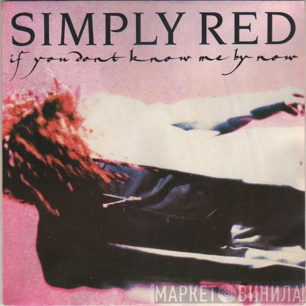  Simply Red  - If You Don't Know Me By Now