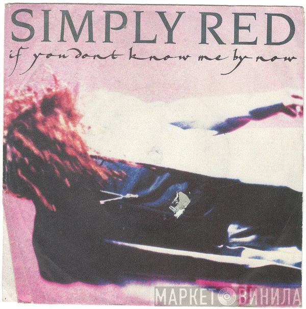  Simply Red  - If You Don't Know Me By Now