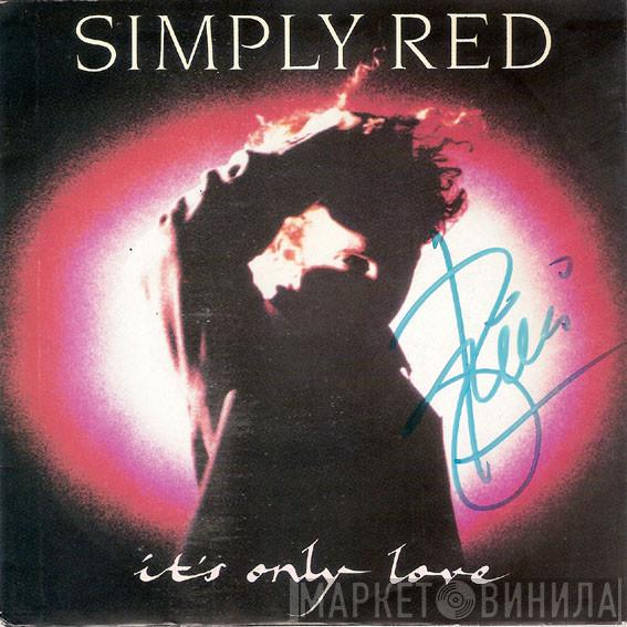 Simply Red - It's Only Love