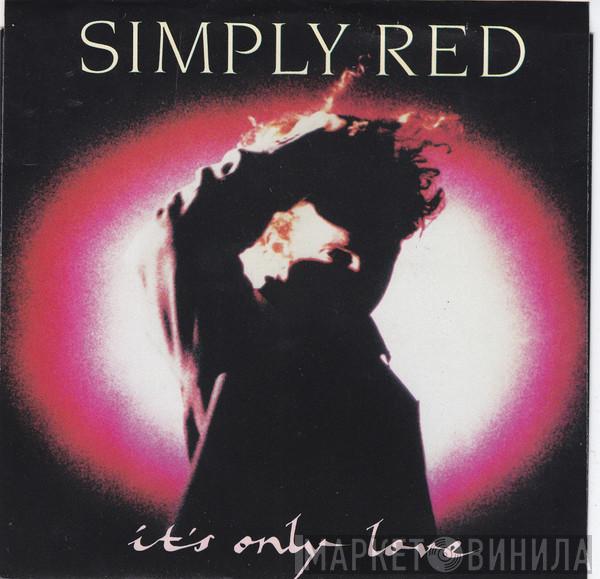  Simply Red  - It's Only Love