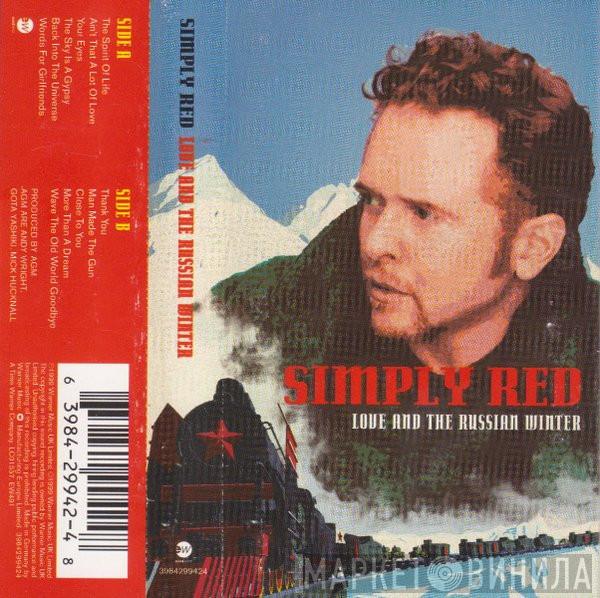  Simply Red  - Love And The Russian Winter