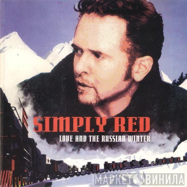  Simply Red  - Love And The Russian Winter