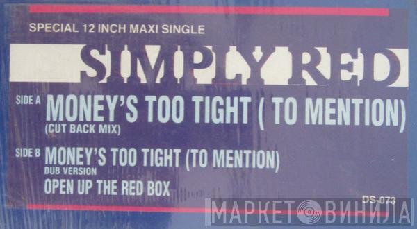  Simply Red  - Money's Too Tight (To Mention) (The Cutback Mix)