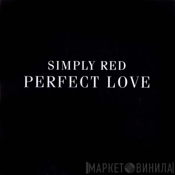 Simply Red - Perfect Love