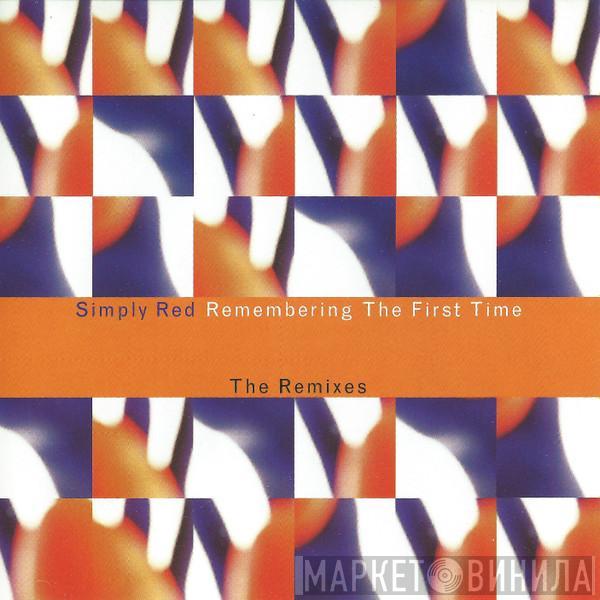 Simply Red - Remembering The First Time (The Remixes)