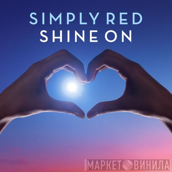  Simply Red  - Shine On