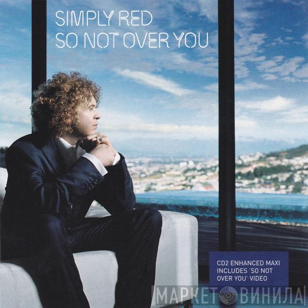 Simply Red - So Not Over You