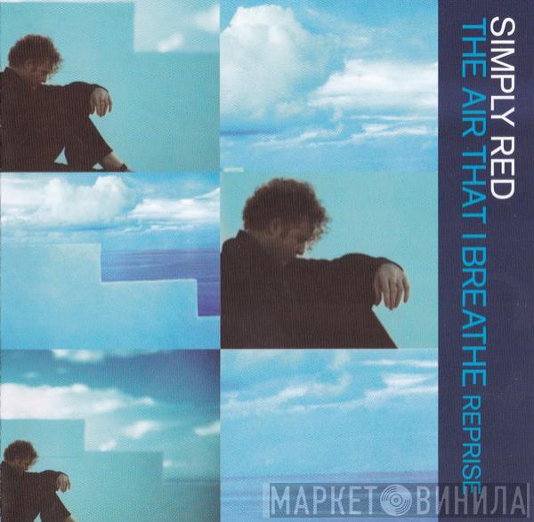 Simply Red - The Air That I Breathe (Reprise)