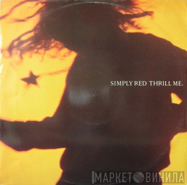 Simply Red - Thrill Me