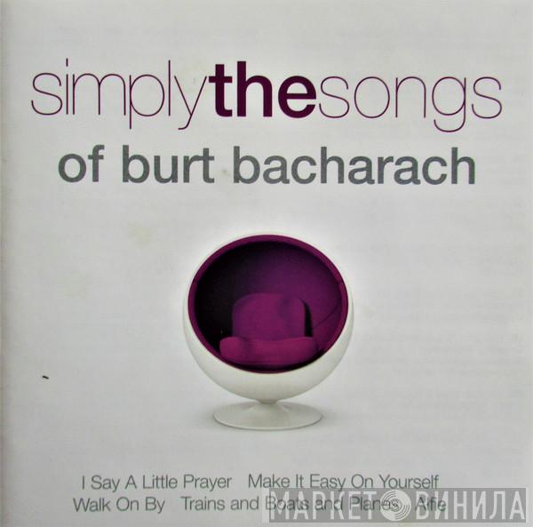 - Simply The Songs Of Burt Bacharach