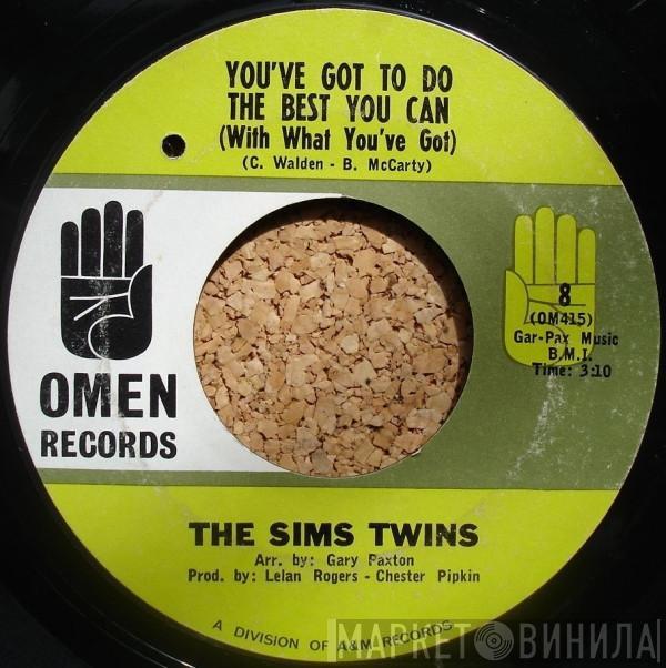 Sims Twins - You've Got To Do The Best You Can / Thankful