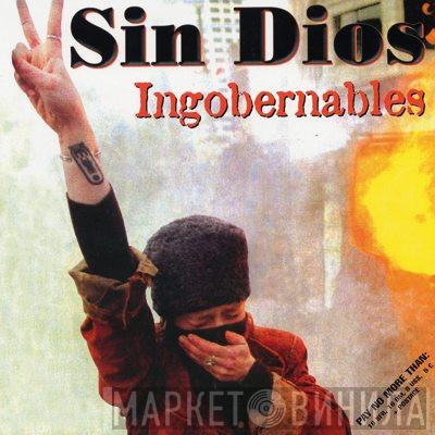  Sin Dios  - Ingobernables