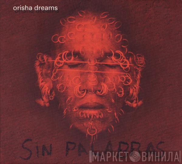  Sin Palabras  - Orisha Dreams