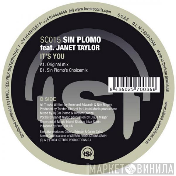 Sin Plomo, Janet Taylor - It's You