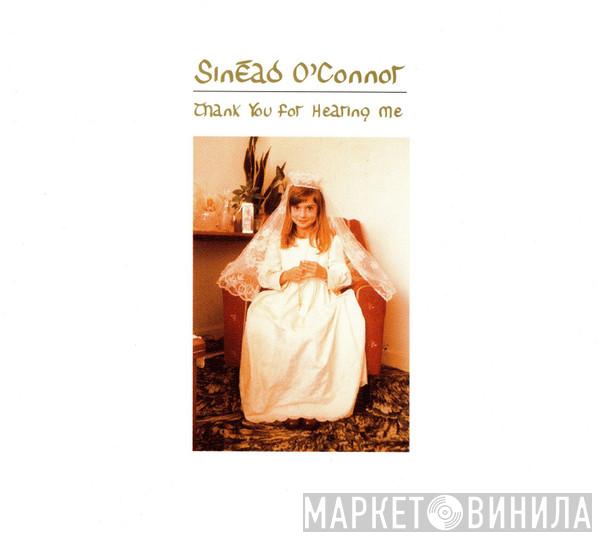  Sinéad O'Connor  - Thank You For Hearing Me