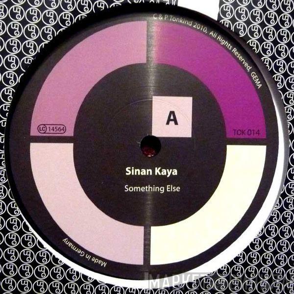 Sinan Kaya - Something Else