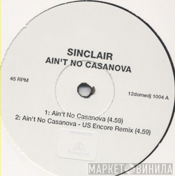 Sinclair - Ain't No Casanova