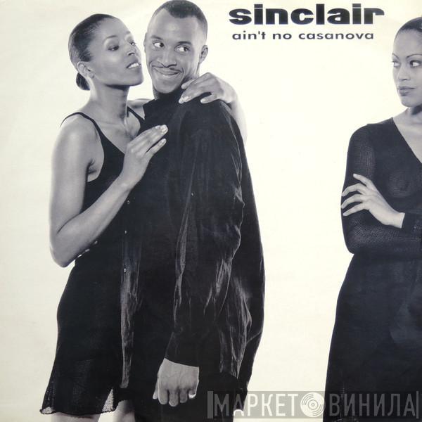 Sinclair - Ain't No Casanova