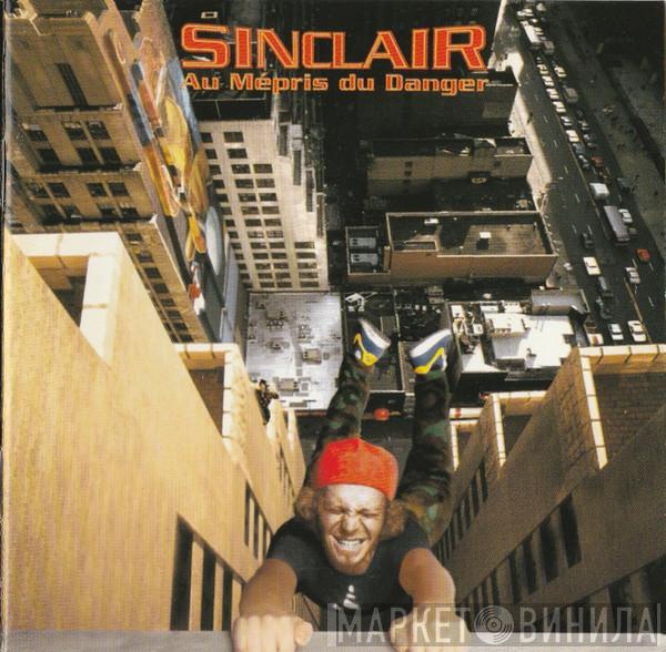 Sinclair  - Au Mépris Du Danger