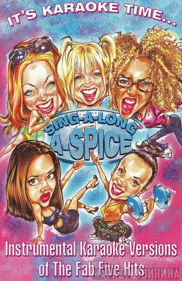  - Sing-A-Long A-Spice