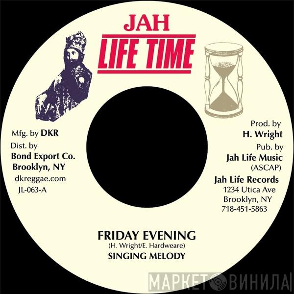 Singing Melody - Friday Evening
