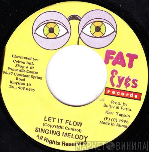 Singing Melody - Let It Flow