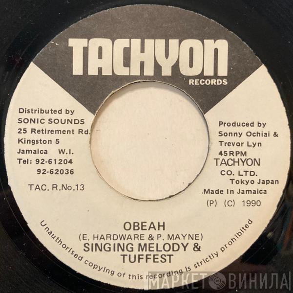 Singing Melody, Tuffest - Obeah