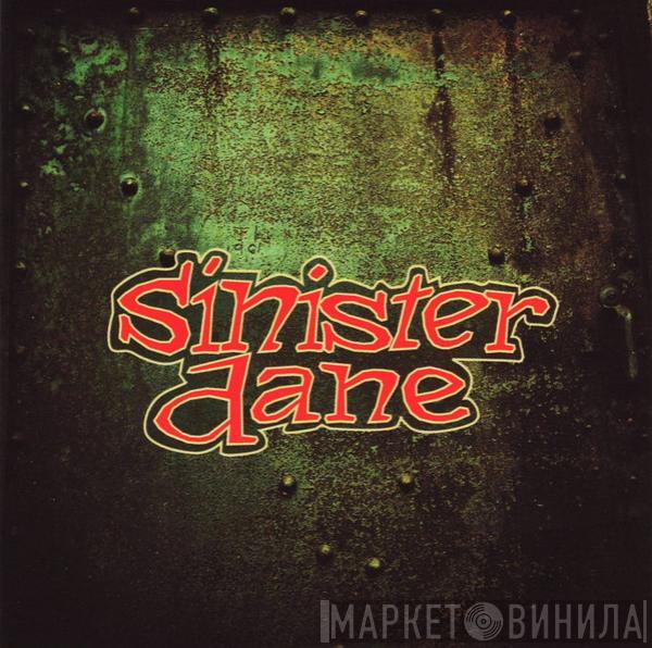 Sinister Dane - Sinister Dane