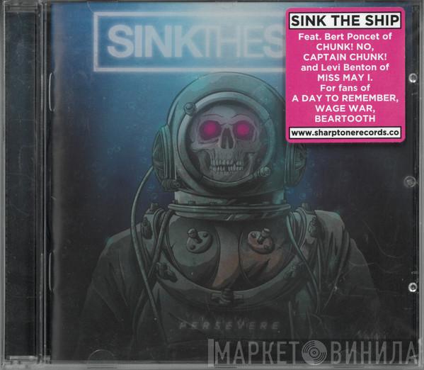 Sink The Ship - Persevere