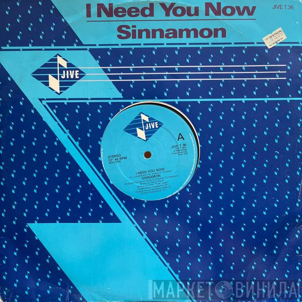 Sinnamon - I Need You Now