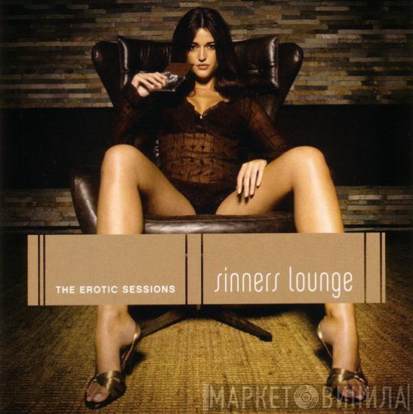  - Sinners Lounge (The Erotic Sessions)