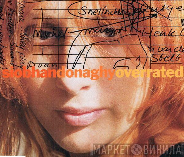 Siobhan Donaghy - Overrated