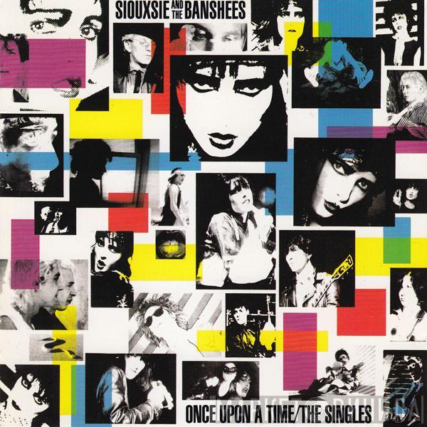  Siouxsie & The Banshees  - Once Upon A Time/The Singles