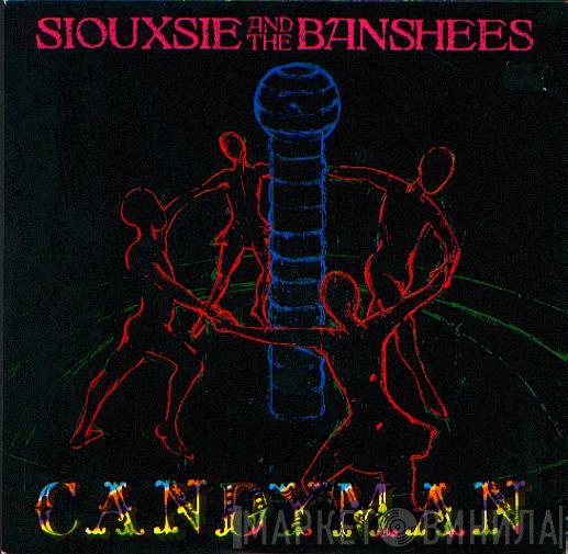  Siouxsie & The Banshees  - Candyman