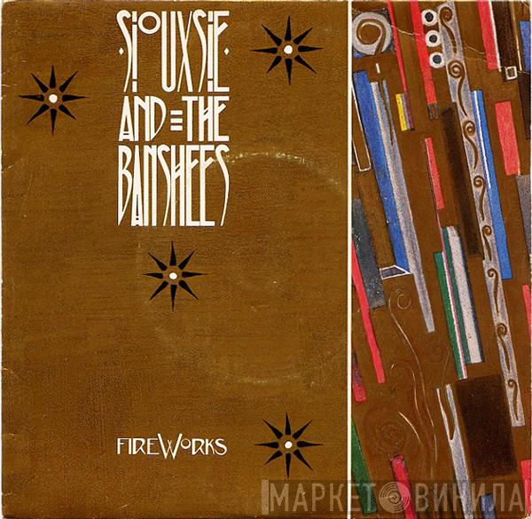 Siouxsie & The Banshees - Fireworks