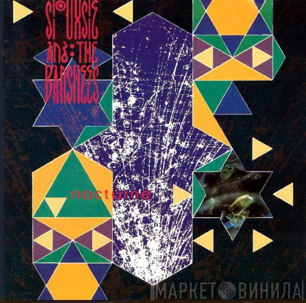  Siouxsie & The Banshees  - Nocturne