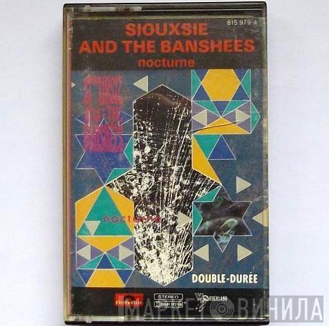  Siouxsie & The Banshees  - Nocturne